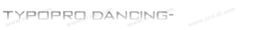 typopro dancing字体转换